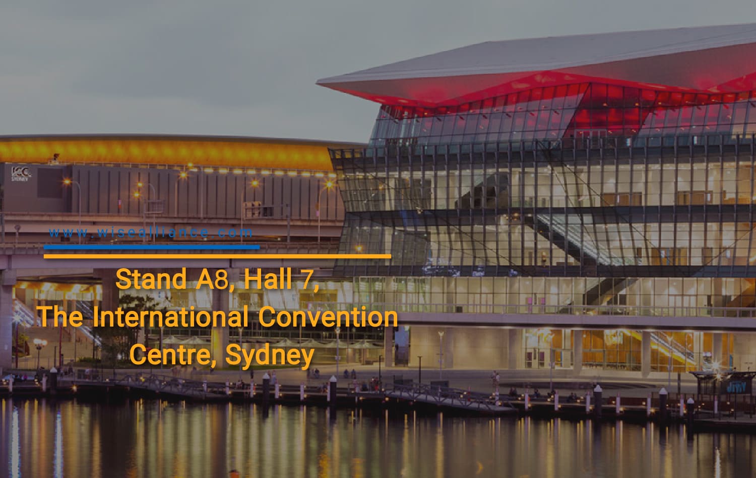 Stand A8, Hall 7, The International Convention Centre, Sydney